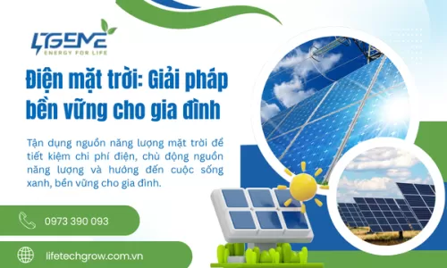 Điện mặt trời: Giải pháp bền vững cho gia đình