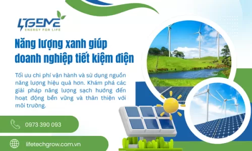 Năng lượng xanh giúp doanh nghiệp tiết kiệm điện