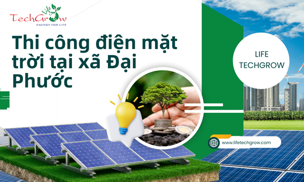 Thi công điện mặt trời tại xã Đại Phước