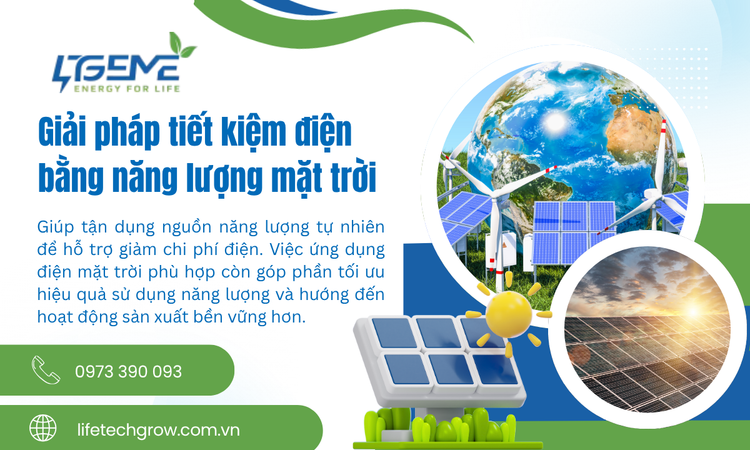 Giải Pháp Tiết Kiệm Điện Bằng Năng Lượng Mặt Trời Hiệu Quả, Chủ Động Và Bền Vững